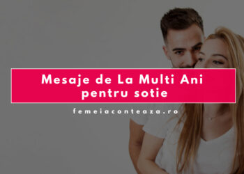 Mesaje de La Mulți Ani pentru soție